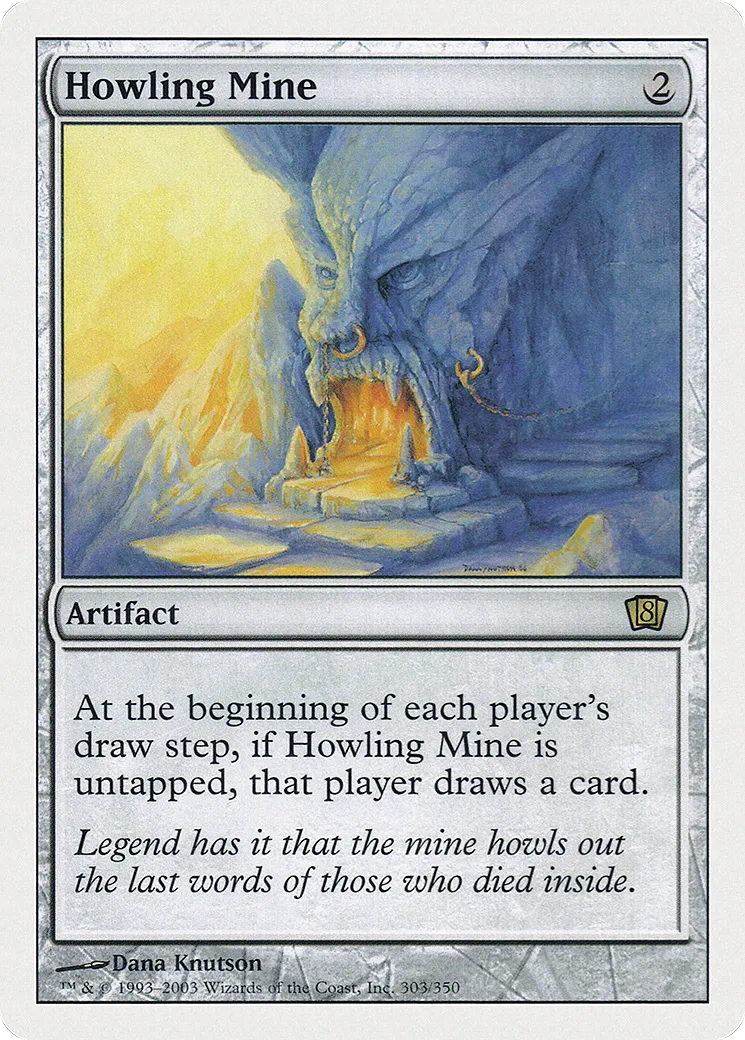 Howling Mine — Eighth Edition — Magic: The Gathering