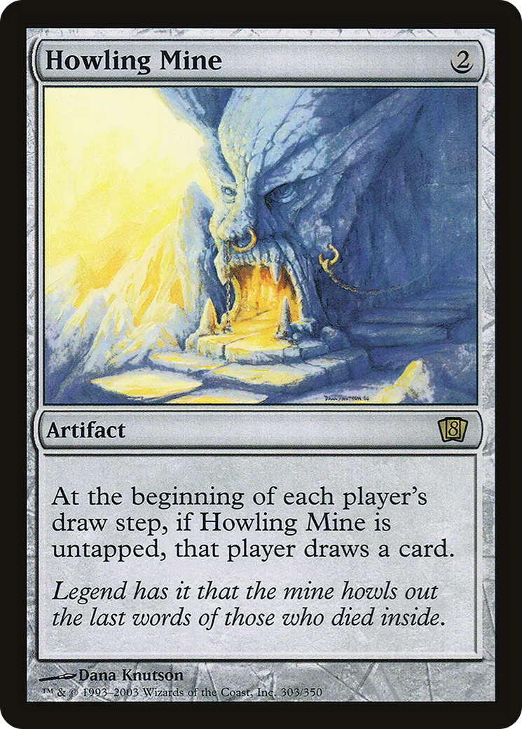 Howling Mine — Eighth Edition — Magic: The Gathering