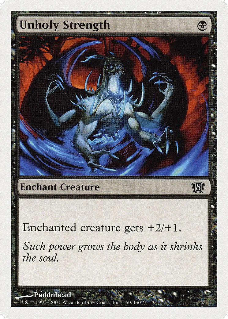 Unholy Strength — Eighth Edition — Magic: The Gathering