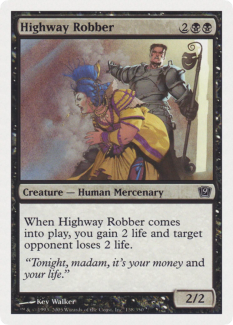 Highway Robber — Ninth Edition — Magic: The Gathering