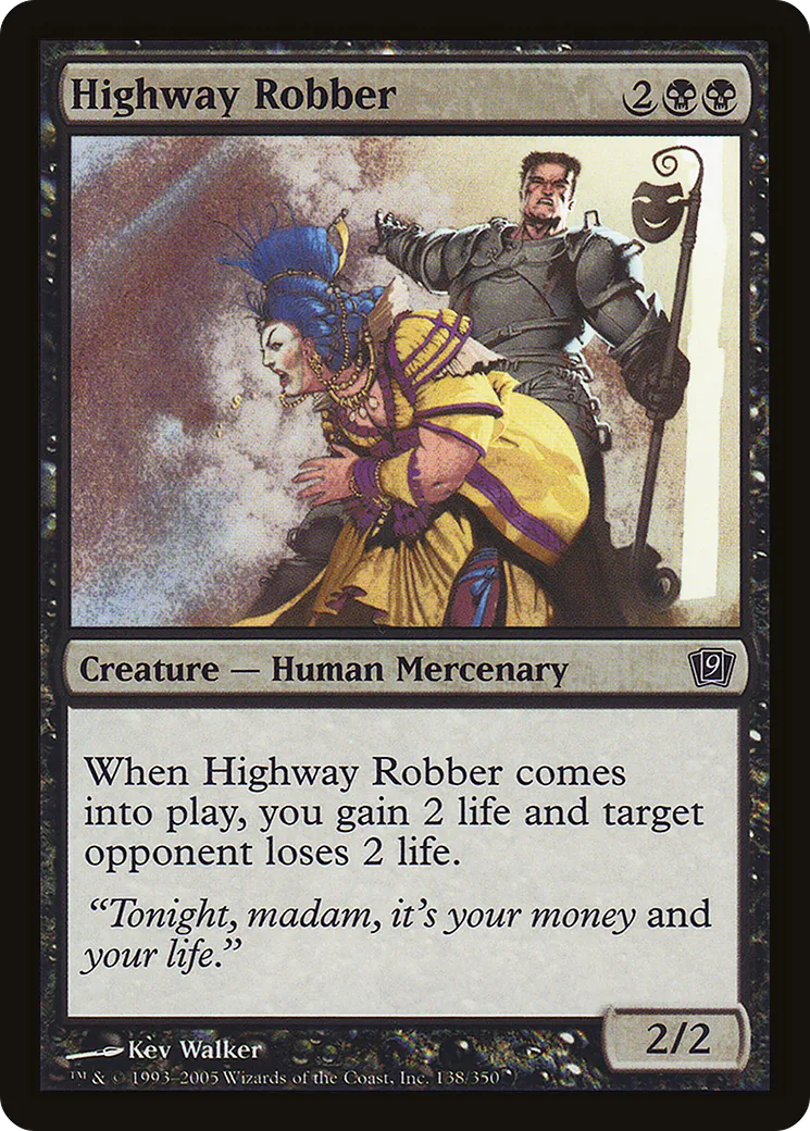 Highway Robber — Ninth Edition — Magic: The Gathering