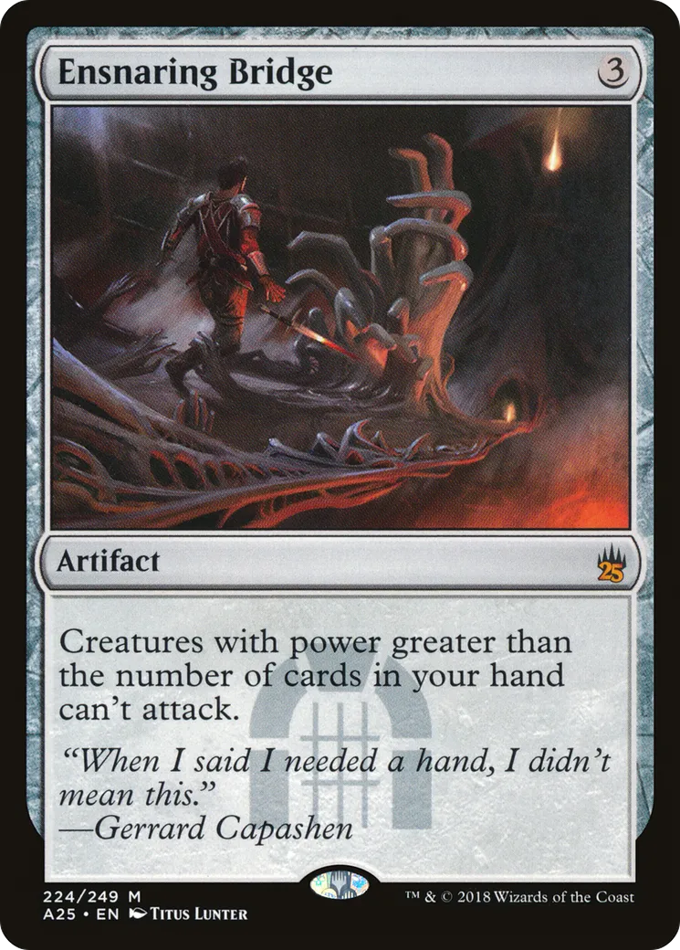 Ensnaring Bridge — Masters 25 — Magic: The Gathering