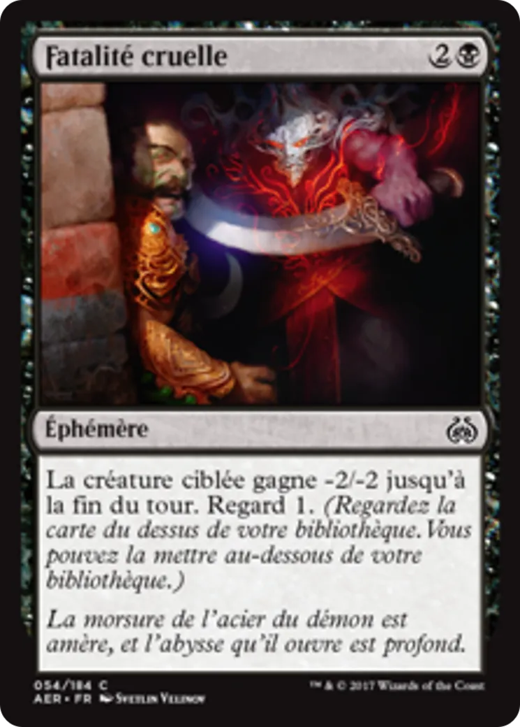 Fatalité cruelle — Aether Revolt — Magic: The Gathering