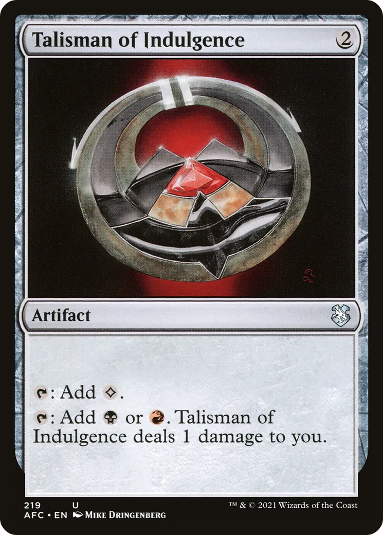 Talisman of Indulgence — Forgotten Realms Commander — Magic: The Gathering