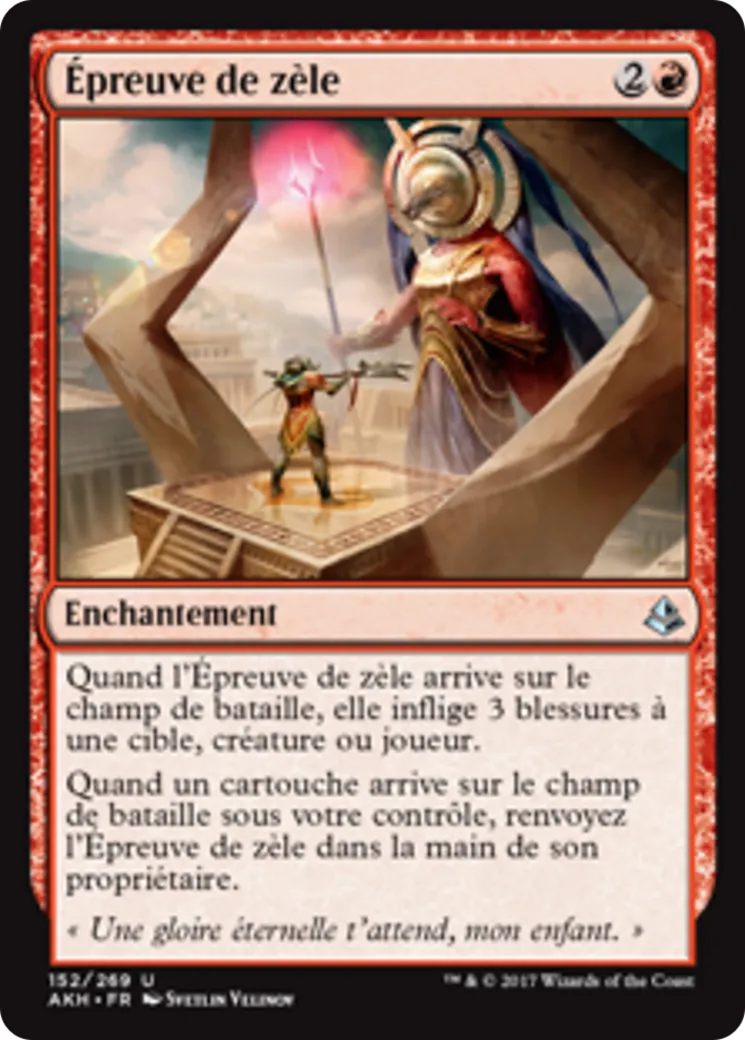 Épreuve de zèle — Amonkhet — Magic: The Gathering