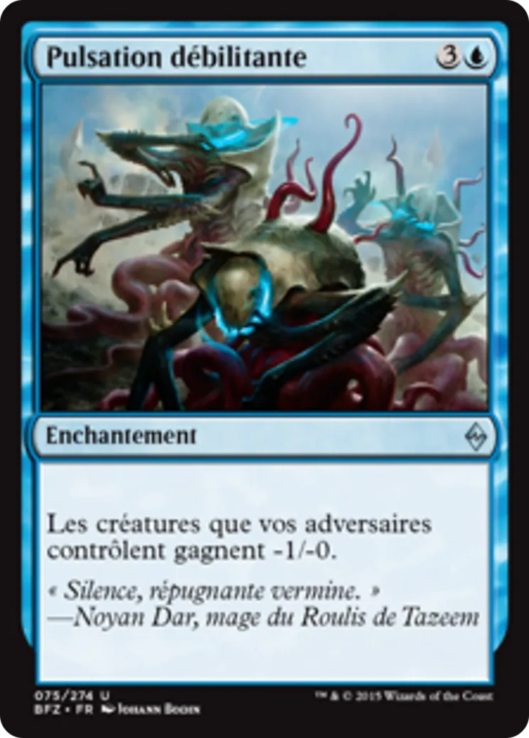 Pulsation débilitante — Battle for Zendikar — Magic: The Gathering