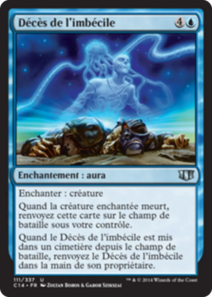 Décès de l'imbécile — Commander 2014 — Magic: The Gathering