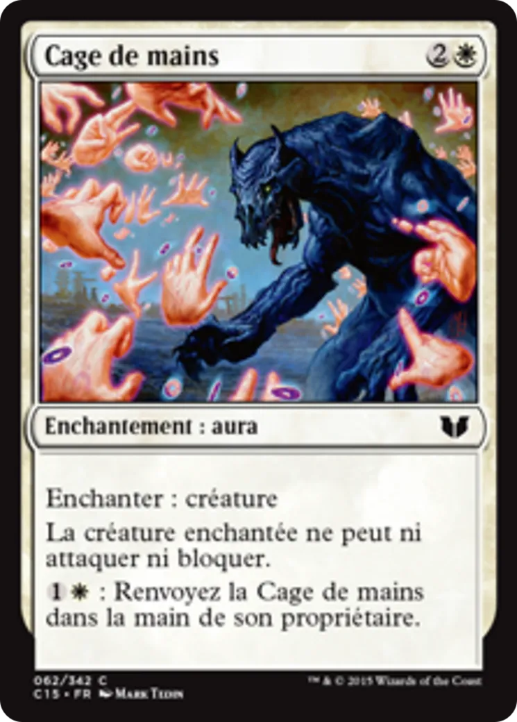 Cage de mains — Commander 2015 — Magic: The Gathering