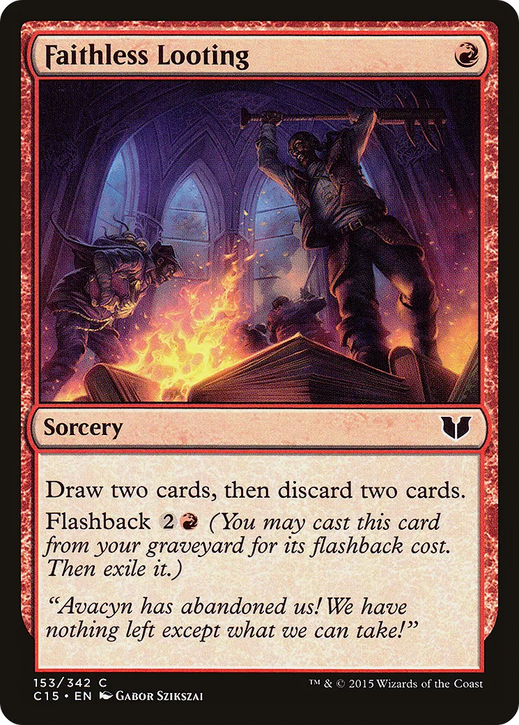 Faithless Looting — Commander 2015 — Magic: The Gathering