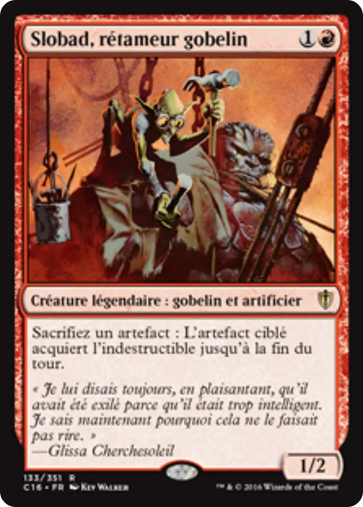 Slobad, rétameur gobelin — Commander 2016 — Magic: The Gathering