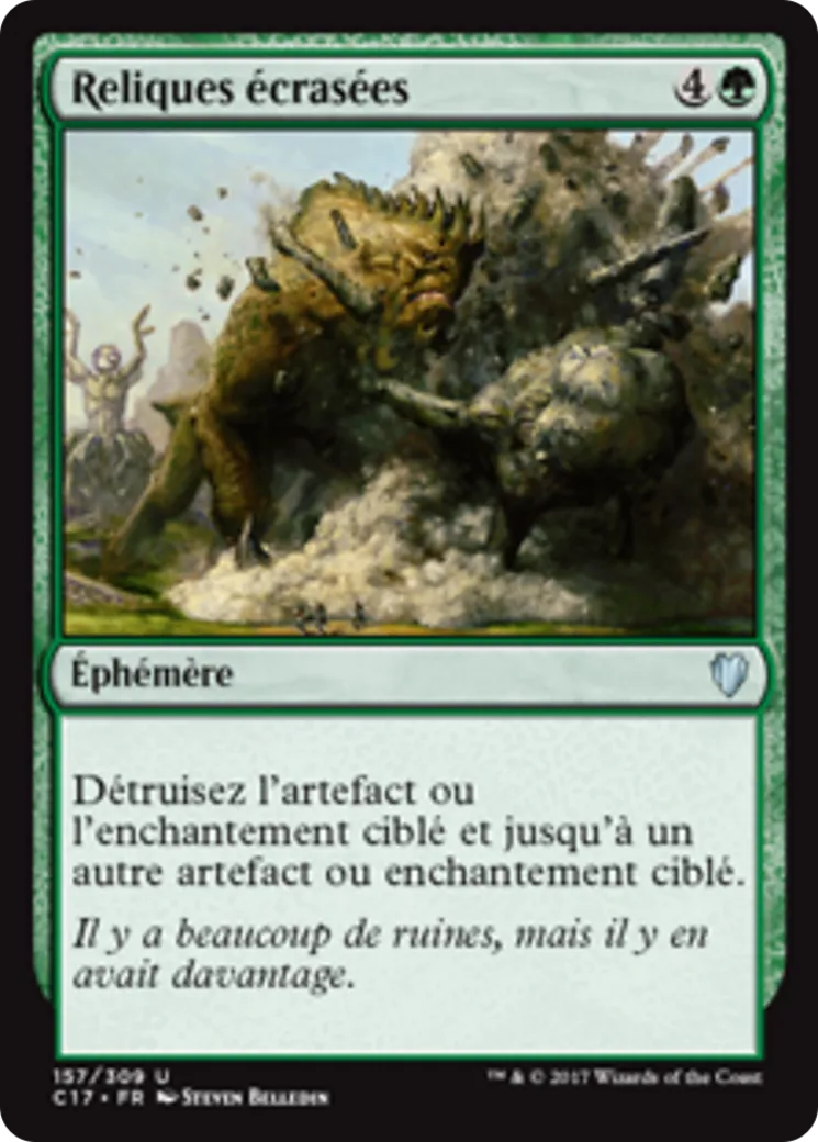 Reliques écrasées — Commander 2017 — Magic: The Gathering