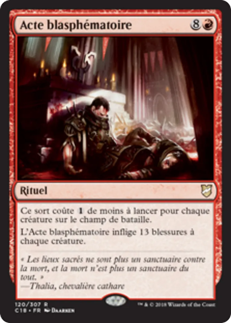 Acte blasphématoire — Commander 2018 — Magic: The Gathering