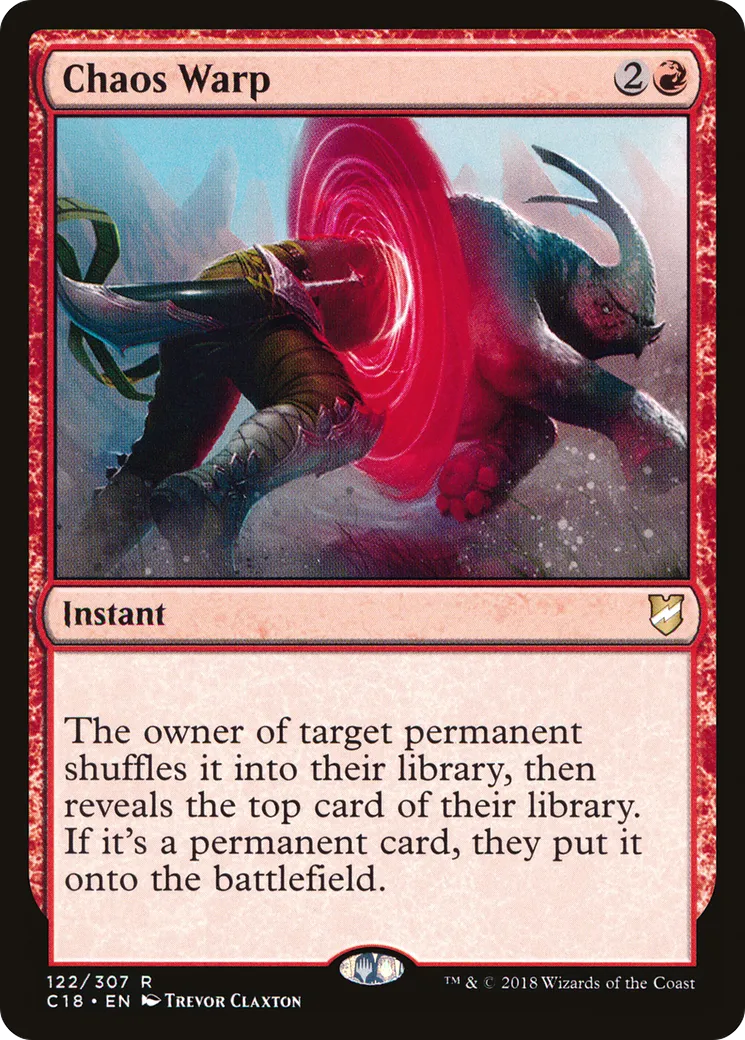 Chaos Warp from Commander 2018 - Magic: The Gathering
