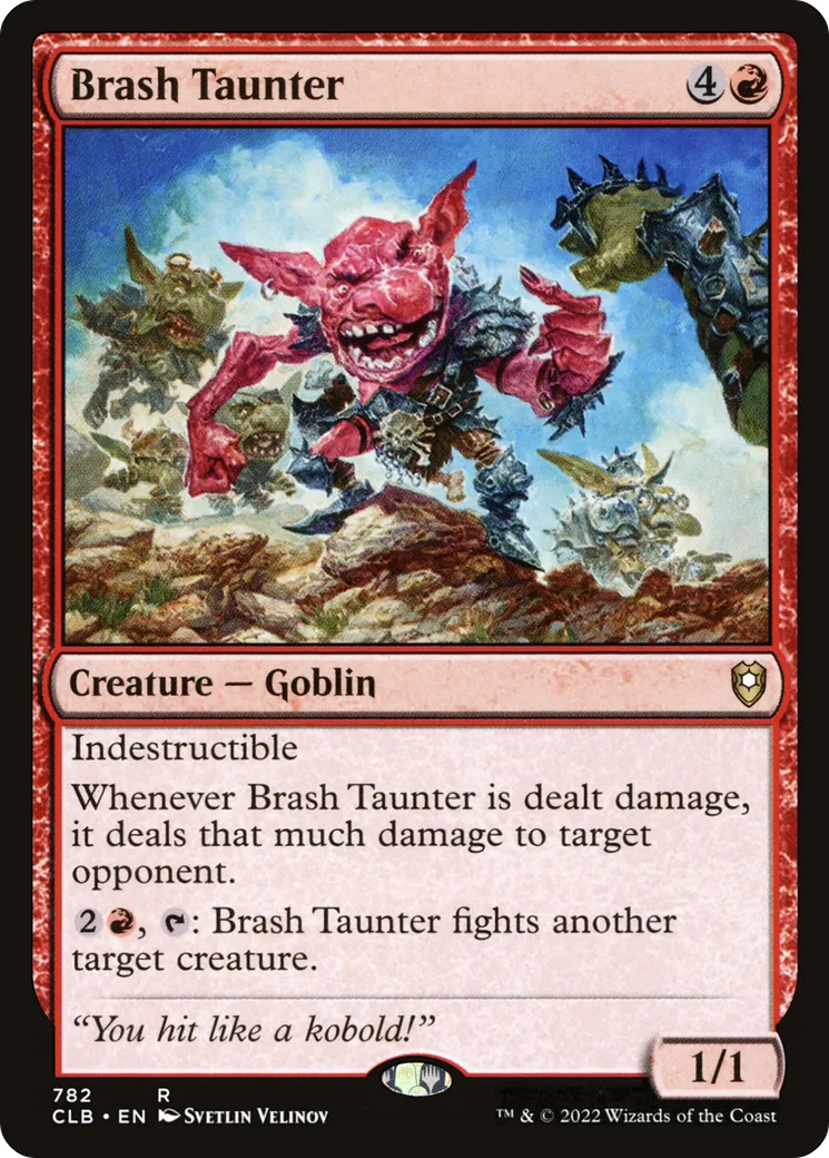 Brash Taunter — Commander Legends: Battle for Baldur's Gate — Magic: The Gathering