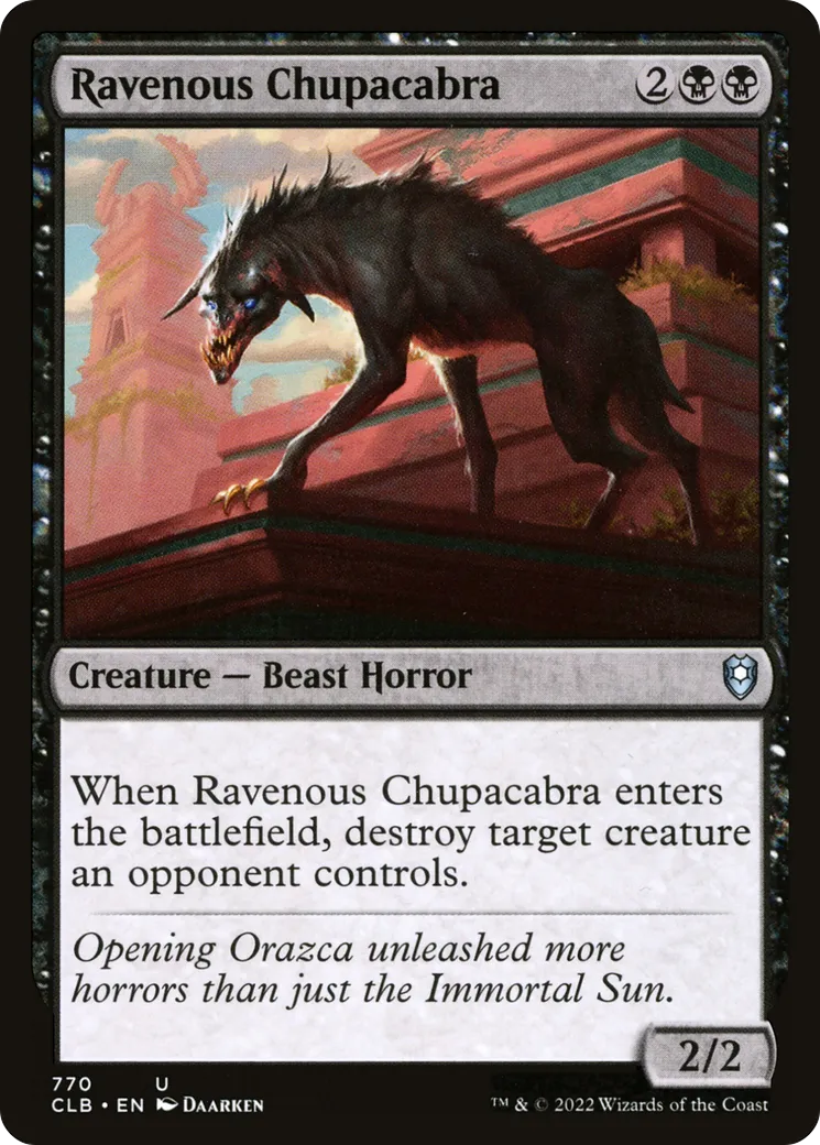 Ravenous Chupacabra — Commander Legends: Battle for Baldur's Gate — Magic: The Gathering