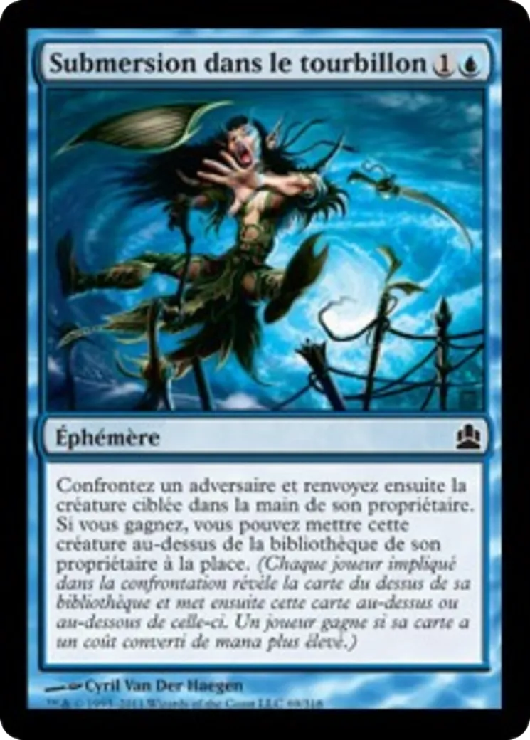 Submersion dans le tourbillon — Commander 2011 — Magic: The Gathering