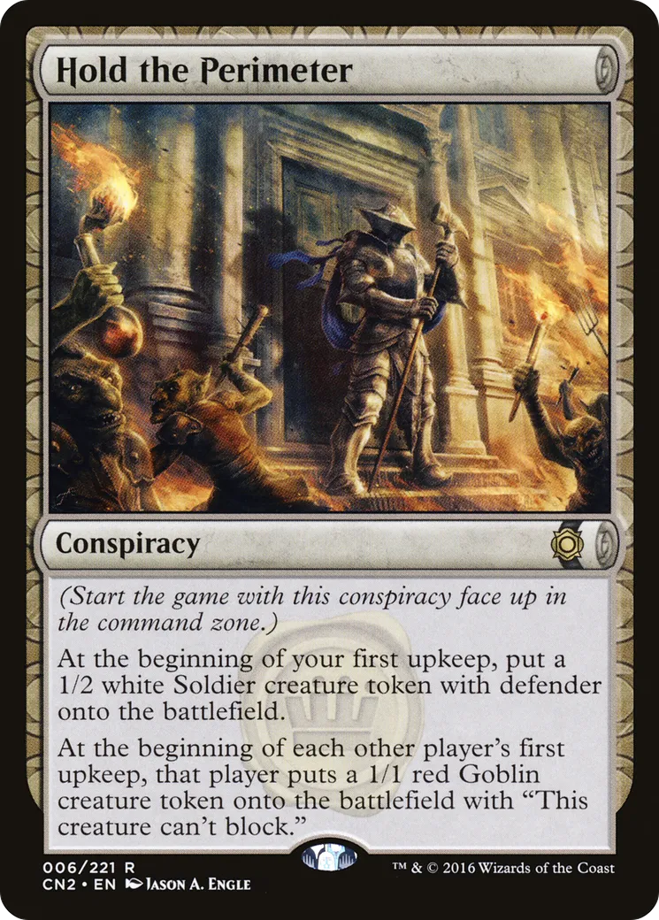 Hold the Perimeter — Conspiracy: Take the Crown — Magic: The Gathering