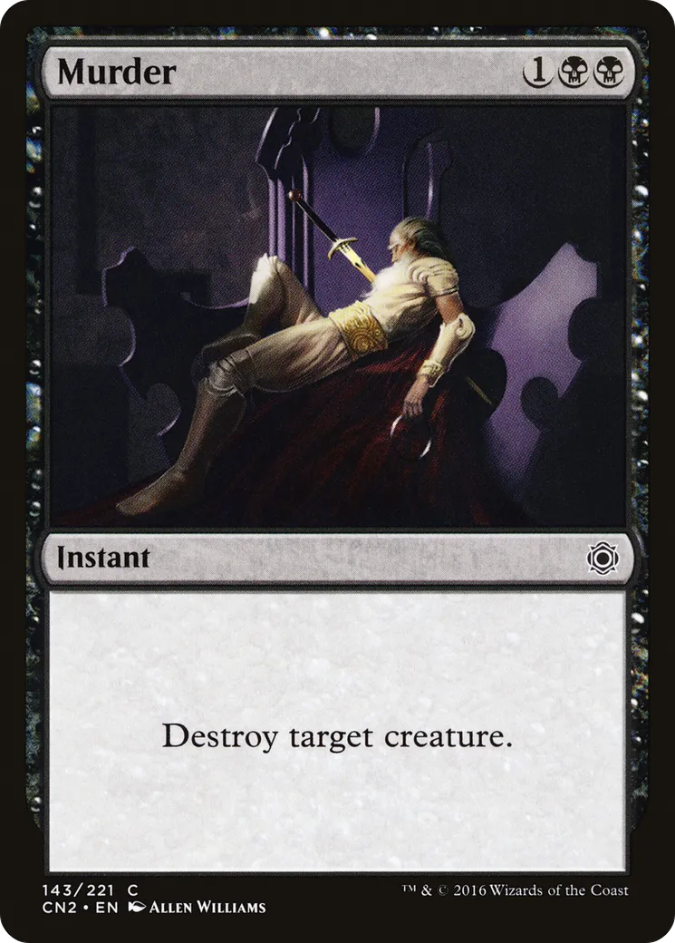 Homicide — Conspiracy: Take the Crown — Magic: The Gathering