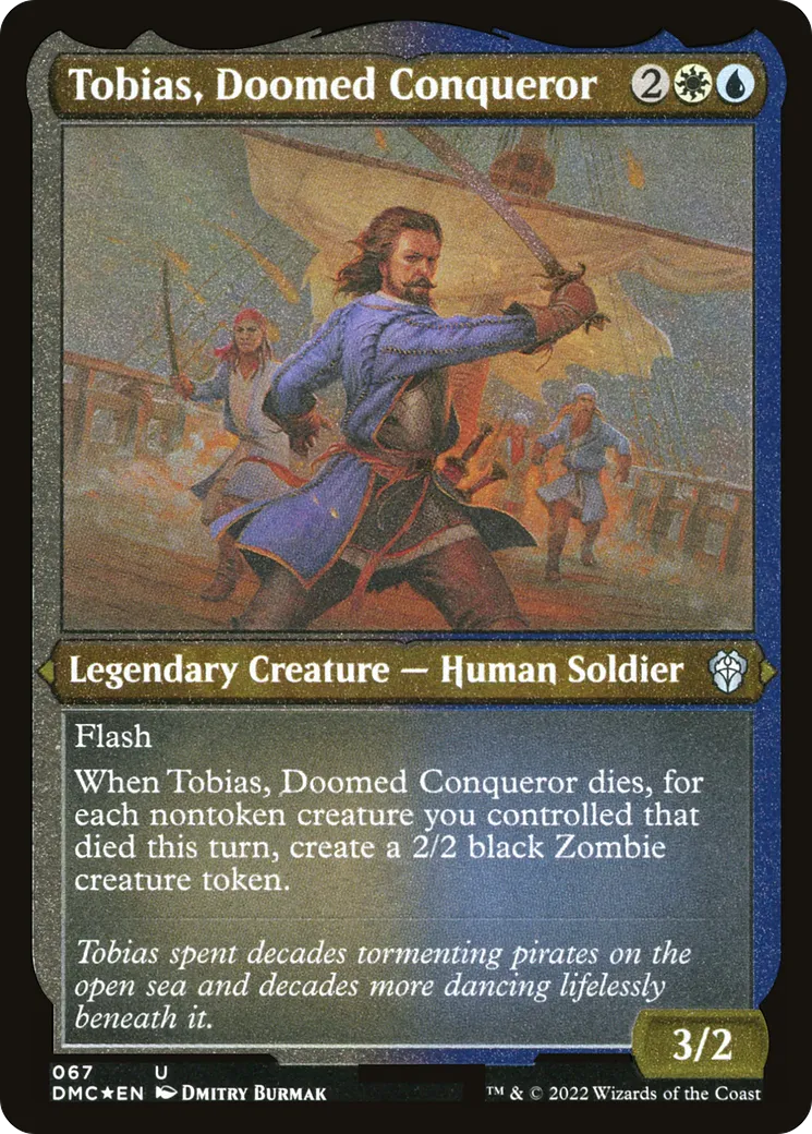 Tobias, Doomed Conqueror — Dominaria United Commander — Magic: The Gathering