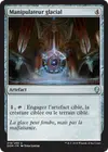 Product image for Manipulateur glacial