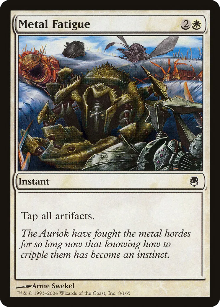 Fatigue du métal — Darksteel — Magic: The Gathering
