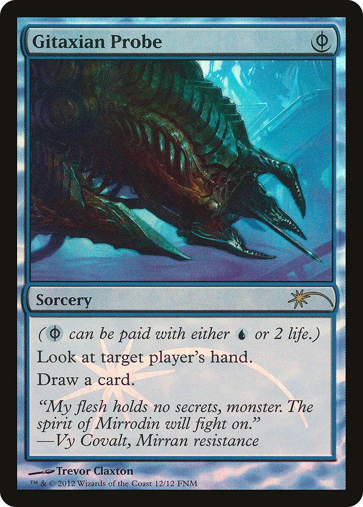 Gitaxian Probe — Friday Night Magic 2012 — Magic: The Gathering