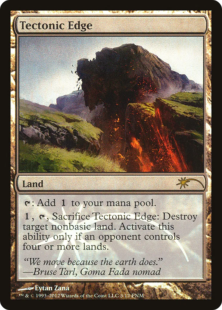 Tectonic Edge — Friday Night Magic 2012 — Magic: The Gathering