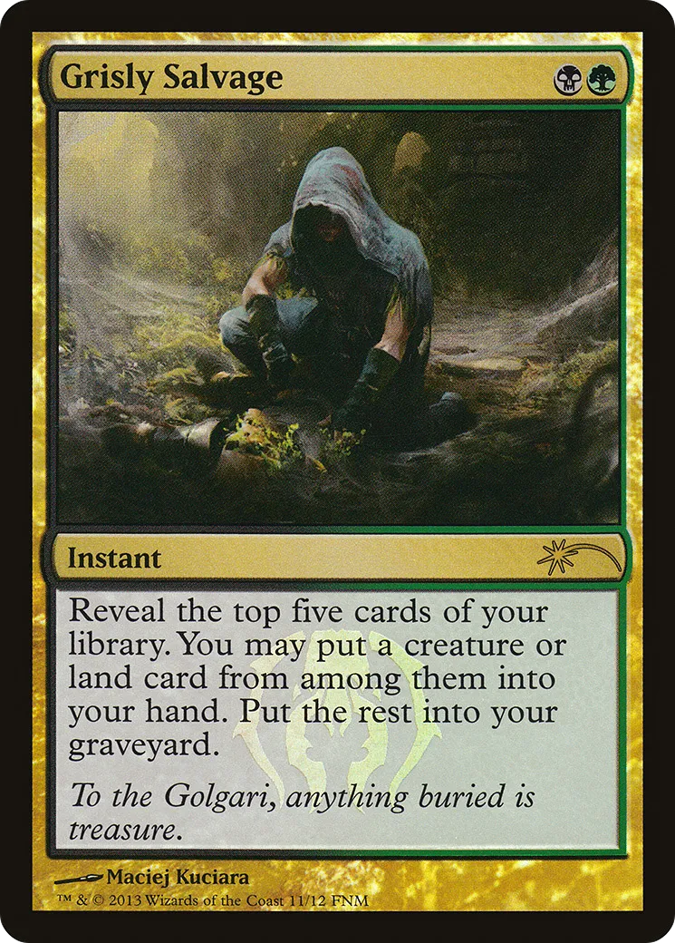 Grisly Salvage — Friday Night Magic 2013 — Magic: The Gathering