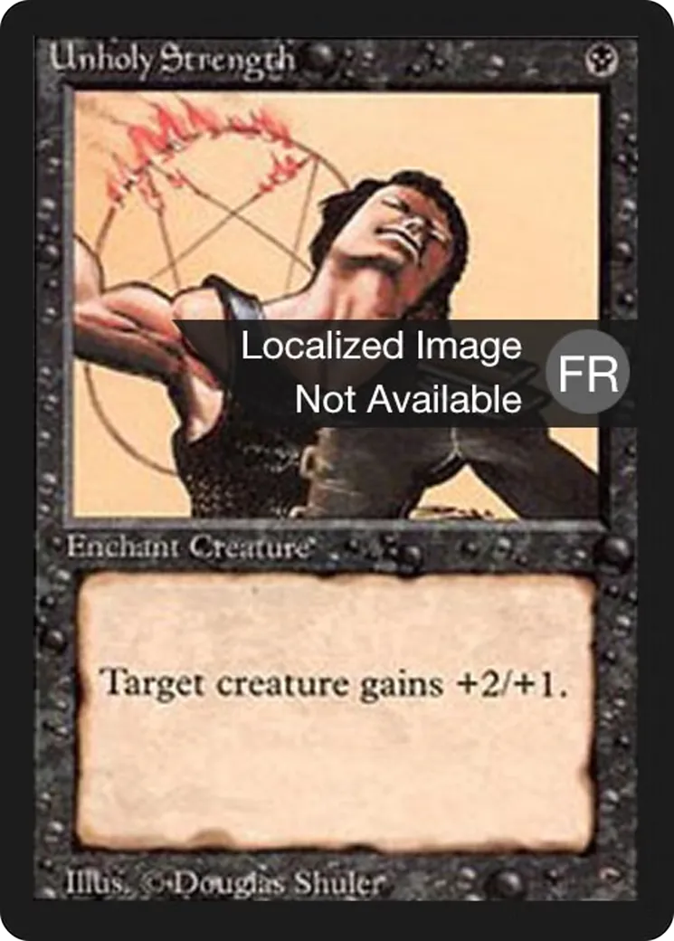 Unholy Strength — Foreign Black Border — Magic: The Gathering