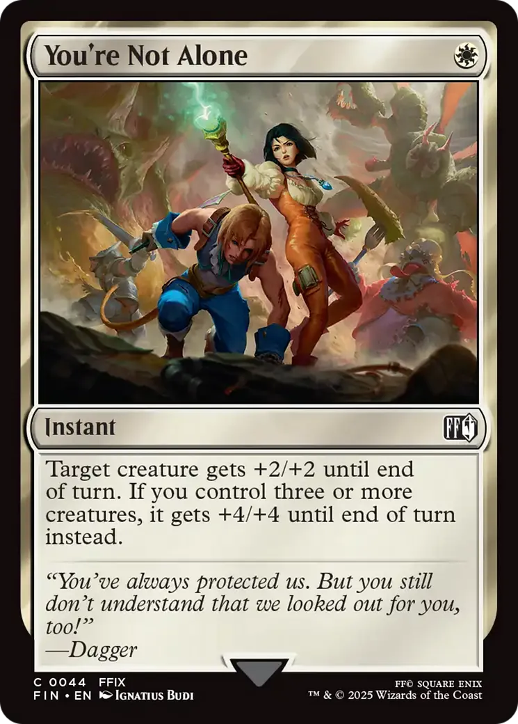 You're Not Alone — Final Fantasy — Magic: The Gathering