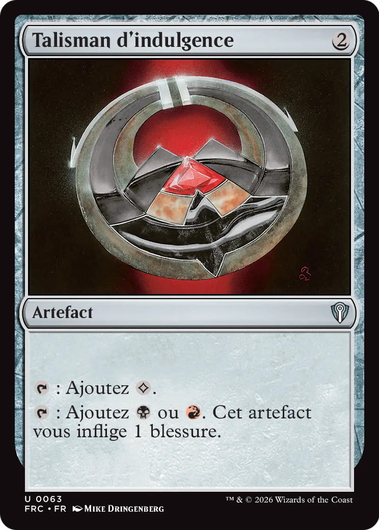 Talisman d'indulgence — Reality Fracture Commander — Magic: The Gathering