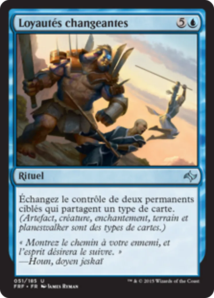 Loyautés changeantes — Fate Reforged — Magic: The Gathering