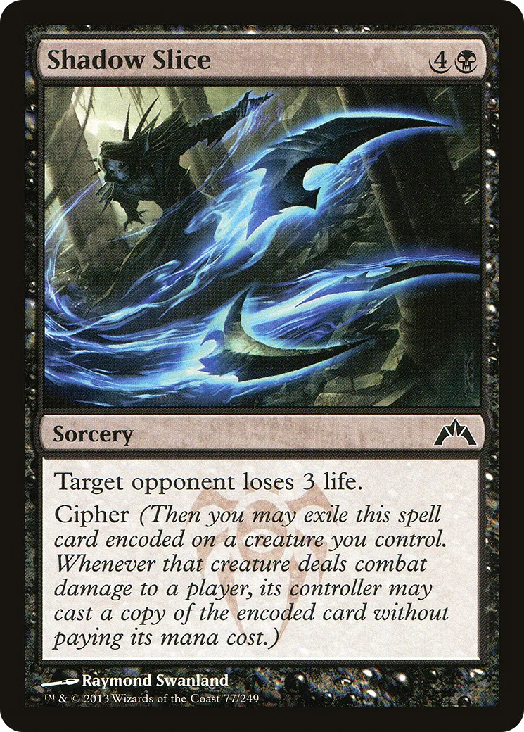 Shadow Slice — Gatecrash — Magic: The Gathering