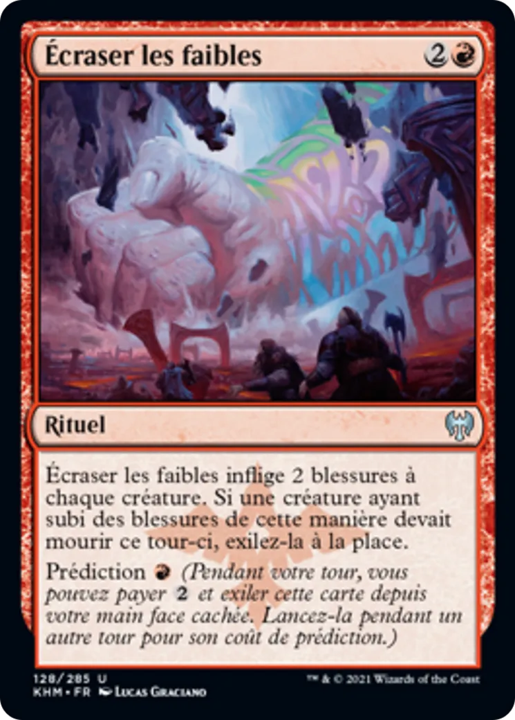 Écraser les faibles — Kaldheim — Magic: The Gathering