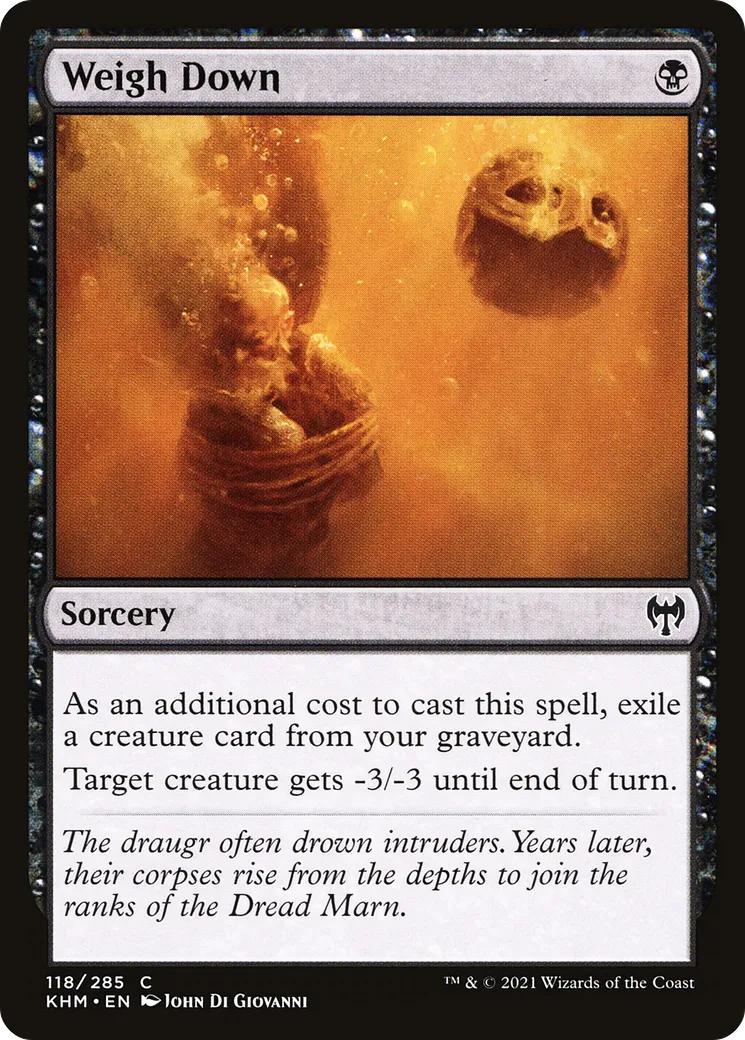 Weigh Down — Kaldheim — Magic: The Gathering