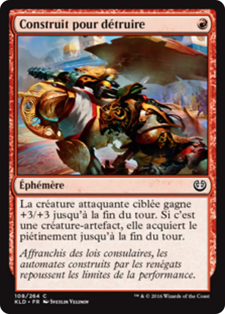 Construit pour détruire — Kaladesh — Magic: The Gathering