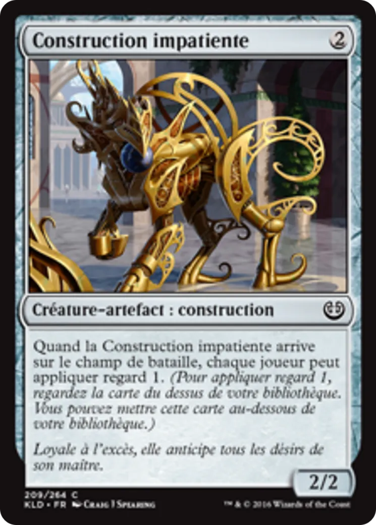 Construction impatiente — Kaladesh — Magic: The Gathering