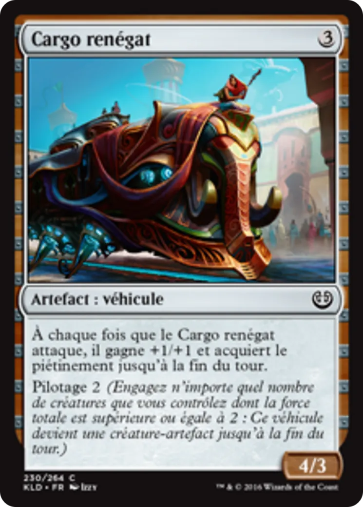 Cargo renégat — Kaladesh — Magic: The Gathering