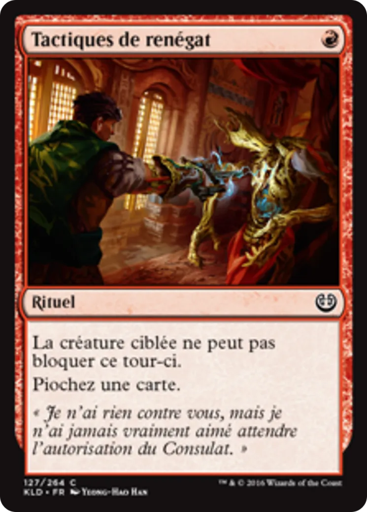Tactiques de renégat — Kaladesh — Magic: The Gathering