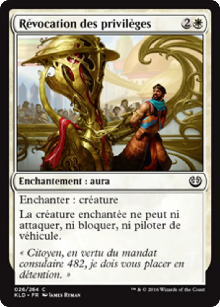 Révocation des privilèges — Kaladesh — Magic: The Gathering