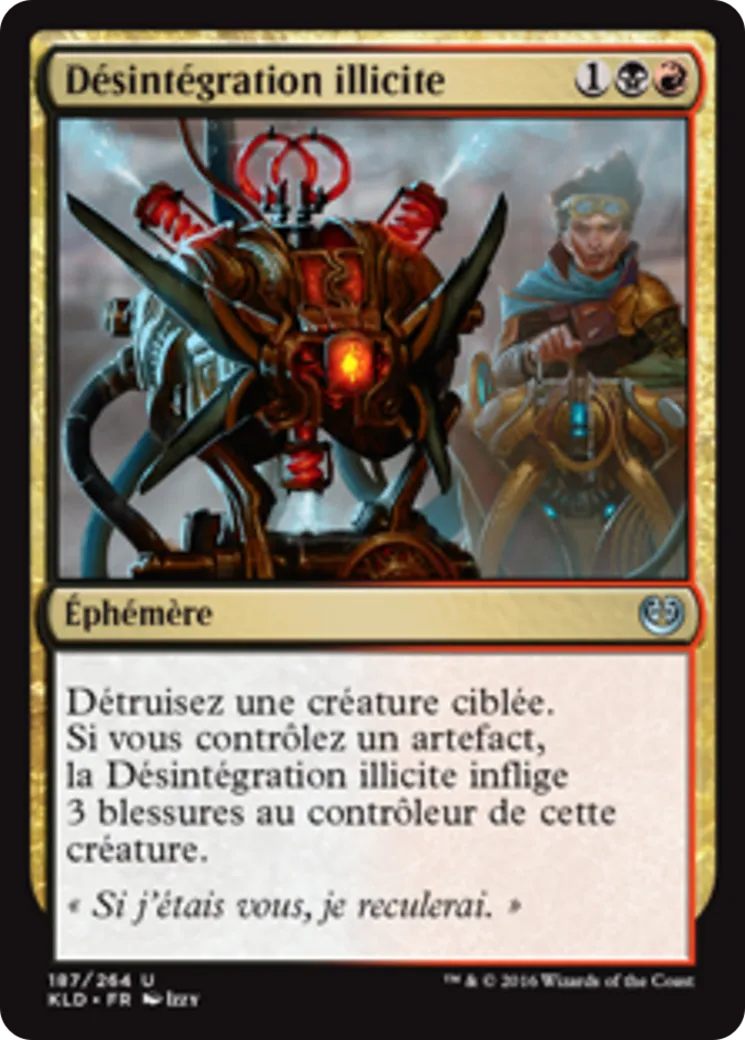 Désintégration illicite — Kaladesh — Magic: The Gathering