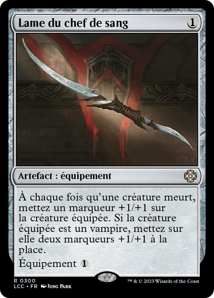 Lame du chef de sang — The Lost Caverns of Ixalan Commander — Magic: The Gathering