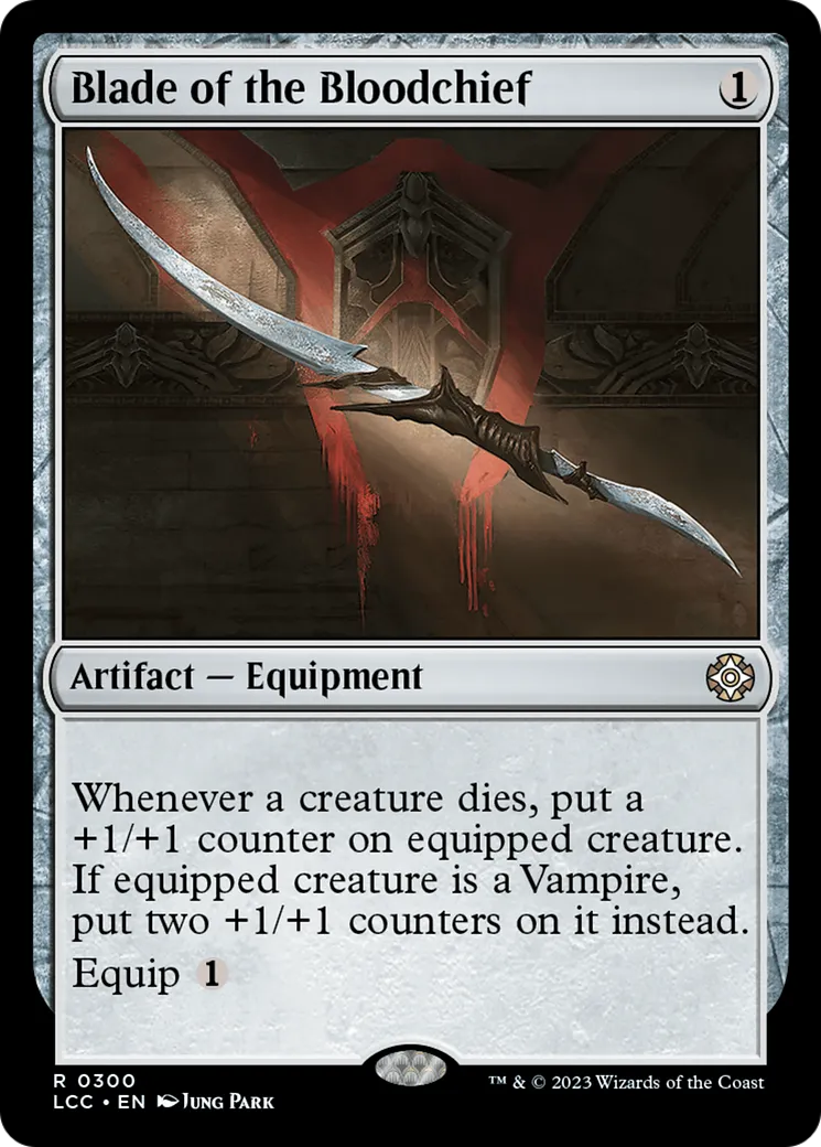 Blade of the Bloodchief — The Lost Caverns of Ixalan Commander — Magic: The Gathering