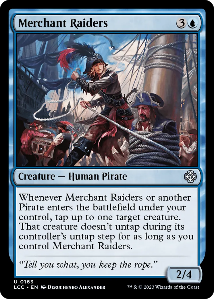 Merchant Raiders — The Lost Caverns of Ixalan Commander — Magic: The Gathering
