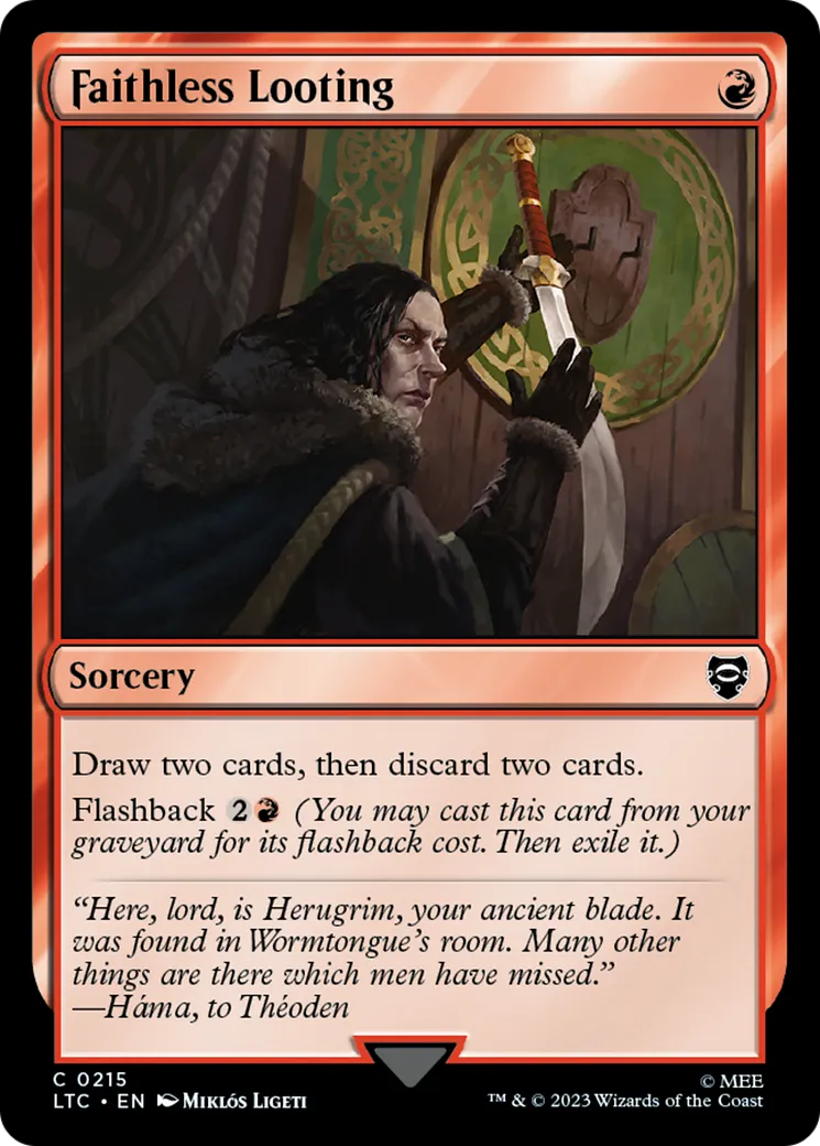 Faithless Looting — Tales of Middle-earth Commander — Magic: The Gathering