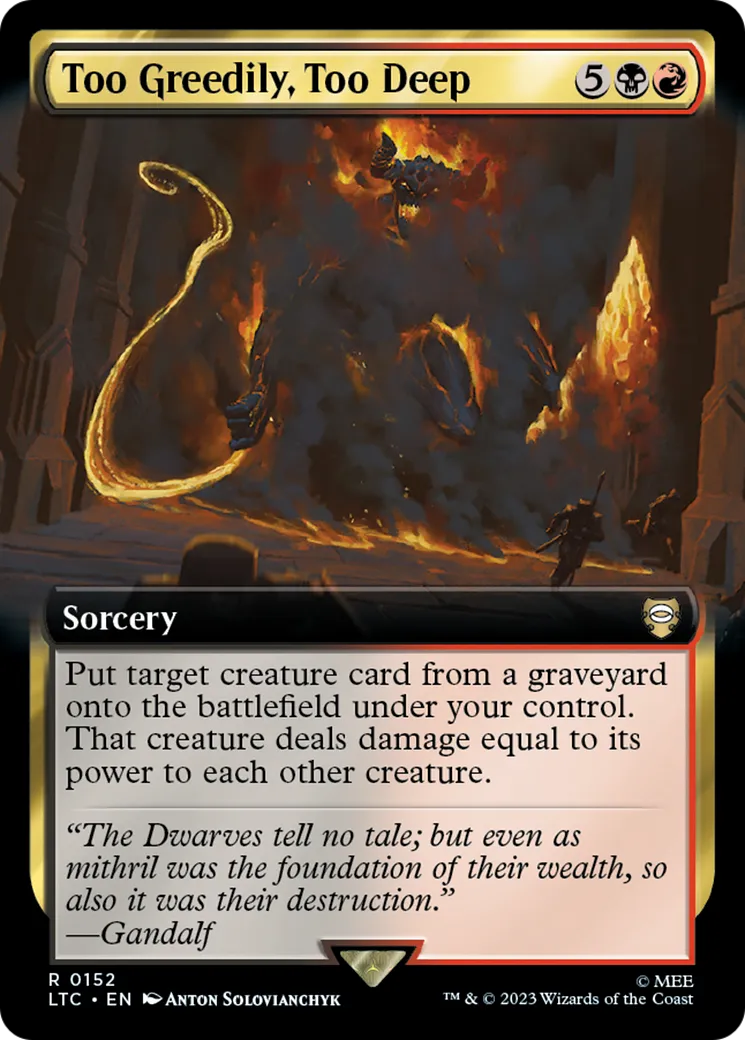 Too Greedily, Too Deep — Tales of Middle-earth Commander — Magic: The Gathering