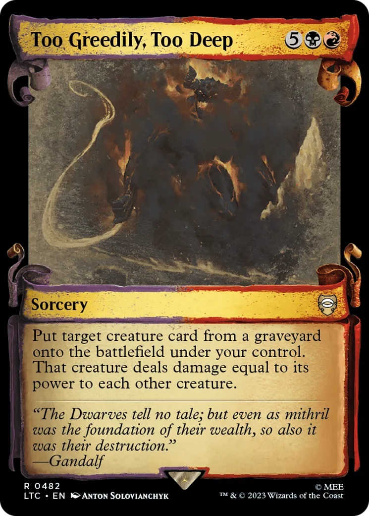 Trop avidement, trop profondément — Tales of Middle-earth Commander — Magic: The Gathering