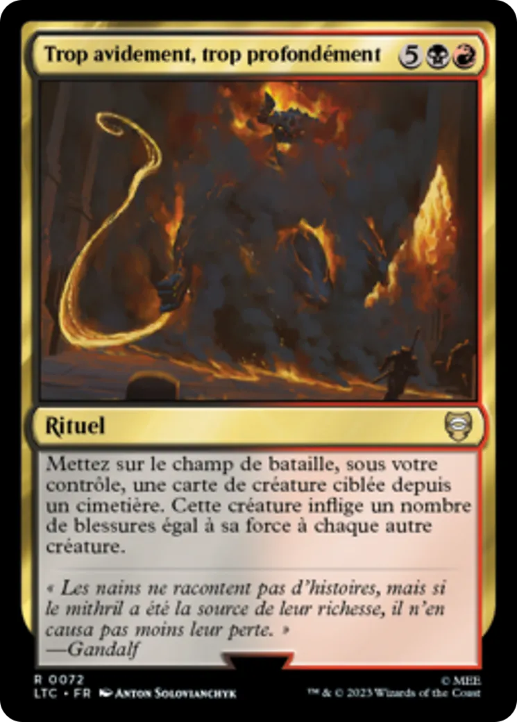 Trop avidement, trop profondément — Tales of Middle-earth Commander — Magic: The Gathering