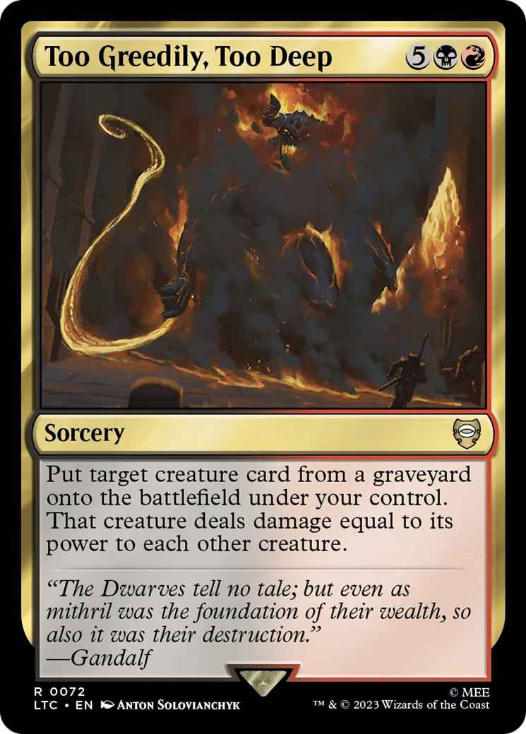 Too Greedily, Too Deep — Tales of Middle-earth Commander — Magic: The Gathering