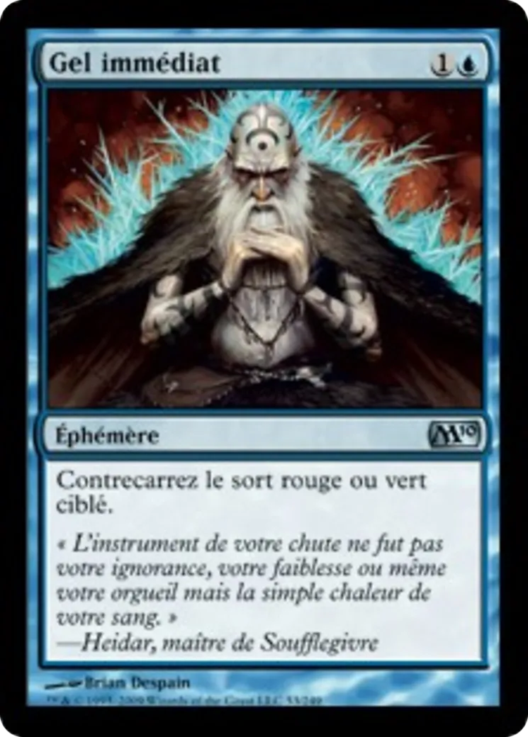Gel immédiat — Magic 2010 — Magic: The Gathering
